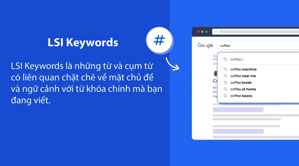 LSI Keywords: Từ khóa LSI là gì, lợi ích, hạn chế và cách sử dụng?