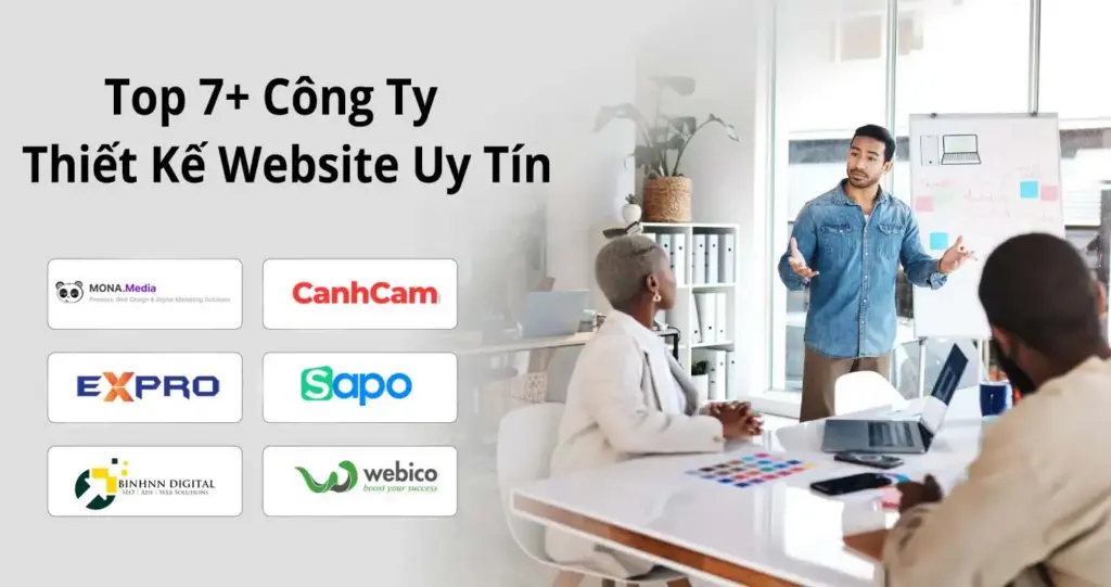 Top 7+ Công Ty Thiết Kế Website Uy Tín tại TPHCM & Hà Nội Và Tiêu Chí Lựa Chọn 2025